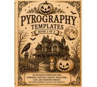 Wood Burning Patterns: Book 1 of 3 | Tracing Templates for Pyrography and Wood Burning | Halloween Patterns Featuring Pumpkins, Witches, Ghosts, Skeletons, Black Cats and Haunted Houses