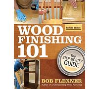 Wood Finishing 101: The Step-by-step Guide
