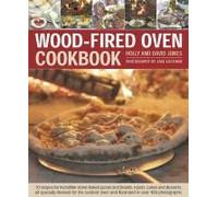 Wood Fired Oven Cookbook
