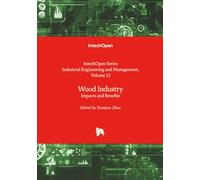 Wood Industry - Impacts and Benefits