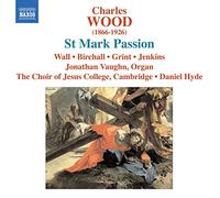Wood – La Passion selon St Marc – Import – NAXOS