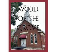 Wood Of The Grove: Planted A Pine, Volume Thirty-Six (Images On High)