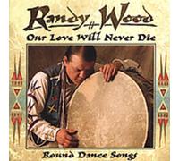 Wood, Randy - Our Love Will Never Die [Import]