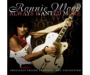 Wood Ronnie - Always Wanted More [Import]