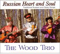 Wood Trio,the - Russian Heart and Soul
