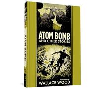 Atom Bomb And Other Stories by Wallace WoodHarvey Kurtzman Unknown (Auteur)
