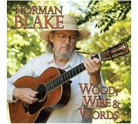 Blake, Norman - Wood, Wire & Words