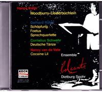 Woodburry Liederbuch - Hanns Eisler 'Buchlein'; Gerhard Ruhm: Schopfung, Foetus, Spoken Quartet; Schwehr: German Dance; Van de Vate: Cocaine Lil. (Koch) by Unknown (1994-11-29?
