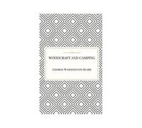 Woodcraft And Camping