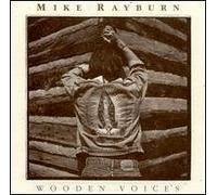 Wooden Voices by Mike Rayburn (1993-08-02)