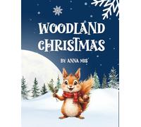 Woodland Christmas: A Forest Christmas Story Filled with Light, Snow, and Fun Extras