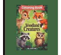 Woodland Creatures Coloring Book: A Therapeutic Coloring Journey Through the Forest for Teens and Adults | Mindful Forest-Themed Coloring Pages for Stress Relief and Creativity