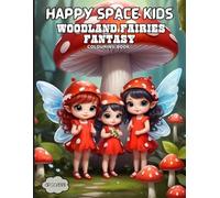 WOODLAND FAIRIES COLOURING BOOK FOR KIDS: A Magical Colouring Adventure with Fairies, Forest Friends and Enchanted Woods