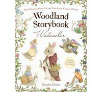 Woodland Folk in Watercolor Paint Charming Forest Creatures in Their Cozy Nooks, Burrows, and Meadows - Natacha Chohra - Page Street Publishing - ebook (ePub) - Livre
