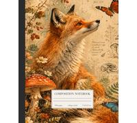 Woodland Fox: A Vintage Woodland Composition Notebook with Fox, Mushroom, and Botanical Illustrations