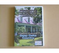Woodland Plantation's Deep Delta Country