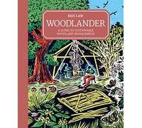 Woodlander: A Guide to Sustainable Woodland Management