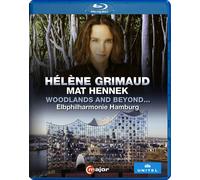 Woodlands and Beyond – Hélène Grimaud à la Philharmonie de l'Elbe – Blu-ray