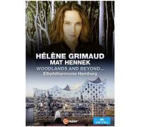 Woodlands And Beyond Hélène Grimaud à la Philharmonie de l'Elbe DVD DVD