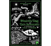 Woodlands Dark And Days Bewitched: A History Of Folk Horror [Digital Video Disc]