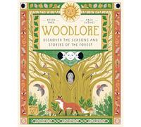 Woodlore: Discover the seasons and stories of the forest