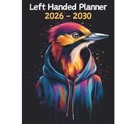 Woodpecker Left Handed Planner: 5 Year Monthly | Large 60 Month Calendar | Gift For People Who Love Avian Animals, Bird Lovers | Ideal for ... and Busy Individuals | 8.5 x 11 Inches | v1