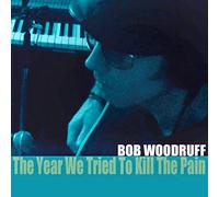 Woodruff, Bob - Year We Tried to Kill. [Import]