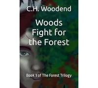 Woods - Fight for the Forest: Book 3 of The Forest Trilogy
