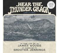 Woods, James / Jennings, Shooter - Hear The Thunder Crack LP [Vinyl]
