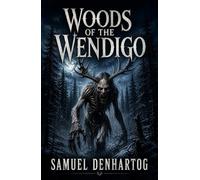 Woods of the Wendigo