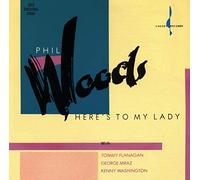 Woods, Phil - Here's to My Lady [Import]