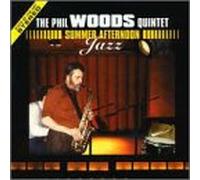 Woods, Phil Quintet - Summer Afternoon Jazz