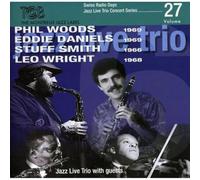 Phil Woods - Swiss Radio Days, Vol. 27