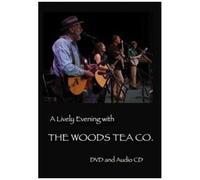 Woods Tea Co. - Lively Evening [Cd] With Dvd