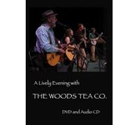 Woods Tea Co. - Lively Evening [Cd] With Dvd