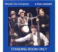 Woods Tea Company - Live Concert: Standing Room Only