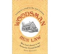 Woodsman by Ben Law Paperback Book Law, Ben (Auteur)