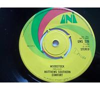 Woodstock - Matthews Southern Comfort* 7" 45