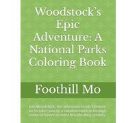 Woodstock’s Adventure: A National Parks Coloring Book: Join Woodstock, the adventure-ready Element, as he takes you on a colorful road trip through some of America’s most breathtaking scenery.