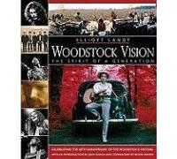 Woodstock Vision: The Spirit Of A Generation