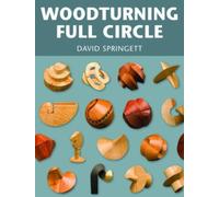Woodturning Full Circle by David Springett [Paperback] NEUF