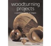 Woodturning Projects Mark Baker (Auteur)