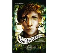 Katja Brandis, Claudia Carls – Woodwalkers (1): Carags Verwandlung – Poche
