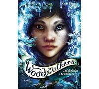Woodwalkers (2). Gefährliche Freundschaft