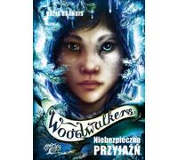 Woodwalkers Volume 2 Une amitié dangereuse