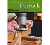 Woodworker's Guide To Dovetails