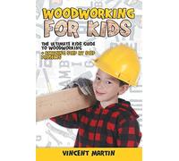 Woodworking For Kids