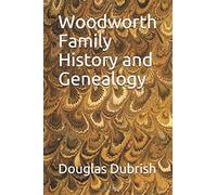 Woodworth Family History And Genealogy