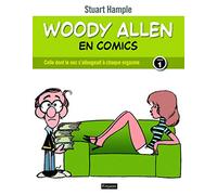 Woody Allen en comics, tome 1. Celle dont le nez s'allongeait à chaque orgasme