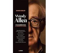 Woody Allen et les années 2010, le triomphe de l'illusion